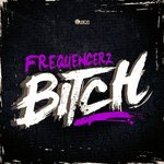 Cover: frequencerz - Bitch