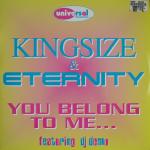Cover: Kingsize & Eternity - You Belong To Me