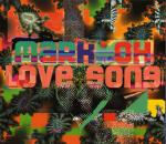 Cover: Mark 'Oh - Love Song (Short Mix)