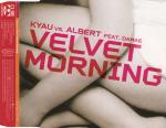 Cover: Kyau Vs. Albert - Velvet Morning