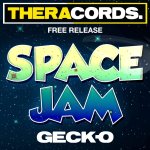 Cover: Geck-o - Space Jam (Bootleg)