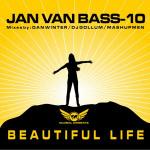 Cover: Jan van Bass-10 - Beautiful Life (Dan Winter Remix Edit)