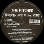 Cover: the Pitcher - Pump It Loud 2006