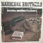 Cover: Hardcore Brothers - My Shit Is Raw