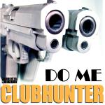 Cover: Clubhunter - Do Me (DJ Hyo Radio Edit)