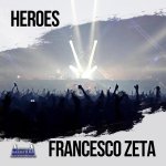 Cover: Francesco Zeta - Heroes