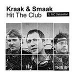 Cover: Kraak &amp; Smaak ft. MC Sebastian - Hit The Club (Original Mix)