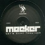 Cover: Meeker - Let's Come Together (Original Mix)