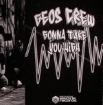 Cover: Geos Crew - Gonna Take U High