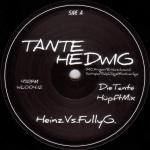 Cover: Heinz vs. Fully G. - Tante Hedwig (Die Tante Hüpft Mix) 