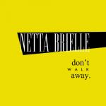 Cover: Netta Brielle - Don't Walk Away