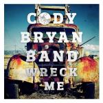 Cover: Cody Bryan Band - If I'm Going Nowhere