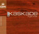 Cover: Kaskade - It's You, It's Me