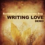 Cover: Scribbles of a Desperate Boy - Writing Love