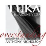 Cover: Luka feat. Jaidene Veda - Overstanding