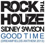 Cover: Sidney Samson - Good Time (Dreamfields Anthem 2013)