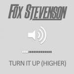 Cover: Fox Stevenson - Turn It Up (Higher)