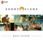 Cover: Sonny Flame - Loca Pasion