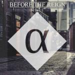 Cover: Before The Reign - Nothing Lasts Forever