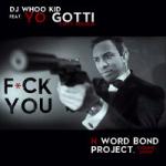 Cover: DJ Whoo Kid feat. Yo Gotti - Fuck You