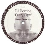 Cover: DJ Bomba - Crazy Pipe
