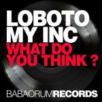 Cover: Lobotomy Inc - What Do You Think