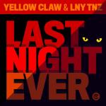 Cover: Yellow Claw & LNY TNZ - Last Night Ever