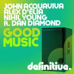 Cover: John Acquaviva, Alex D'Elia, Nihil Young ft. Dan Diamond - Good Music