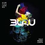 Cover: 3LAU Feat. Bright Lights - How You Love Me