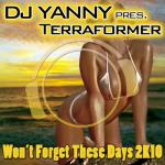 Cover: Dj Yanny - Won't Forget These Days (Vanilla Kiss Remix Edit)