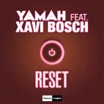Cover: YAMAH feat. Xavi Bosch - Reset