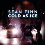 Cover: Sean Finn - Cold As Ice