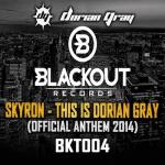 Cover: Skyron - This Is Dorian Gray (Official Anthem 2014)