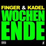 Cover: Finger &amp;amp;amp;amp;amp;amp;amp;amp;amp;amp;amp; Kadel - Wochenende