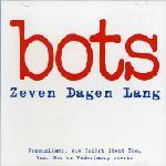 Cover: Bots - Zeven Dagen Lang