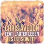 Cover: Chris Avedon - Es Ist Soweit