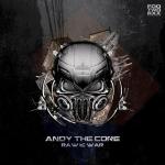 Cover: Andy The Core - Raw Is War