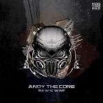 Cover: Andy the Core - Raw Is War