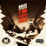 Cover: Noize Suppressor - I'm Running Shit