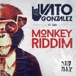 Cover: Vato Gonzalez - Monkey Riddim