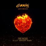 Cover: Gemini feat. Greta Svabo Bech - Fire Inside (Elliot Berger Remix)
