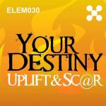 Cover: Uplift & Sc@r - Your Destiny