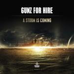 Cover: Gunz for Hire - A Storm Is Coming