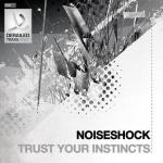 Cover: Noiseshock - Trust Your Instincts