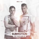 Cover: Submotion - Step Your Game Up