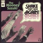 Cover: The Mooney Suzuki - Shake That Bush Again