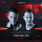 Cover: A-lusion &amp;amp; Scope DJ - Tears Will Dry (Radio Edit)