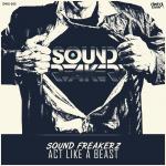 Cover: Sound Freakerz - Act Like A Beast