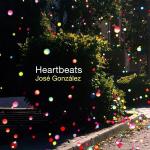 Cover: Jos&eacute; Gonz&aacute;lez - Heartbeats