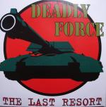 Cover: Deadly Force - The Last Resort